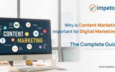 Why is content marketing important for digital marketing? The Complete Guide